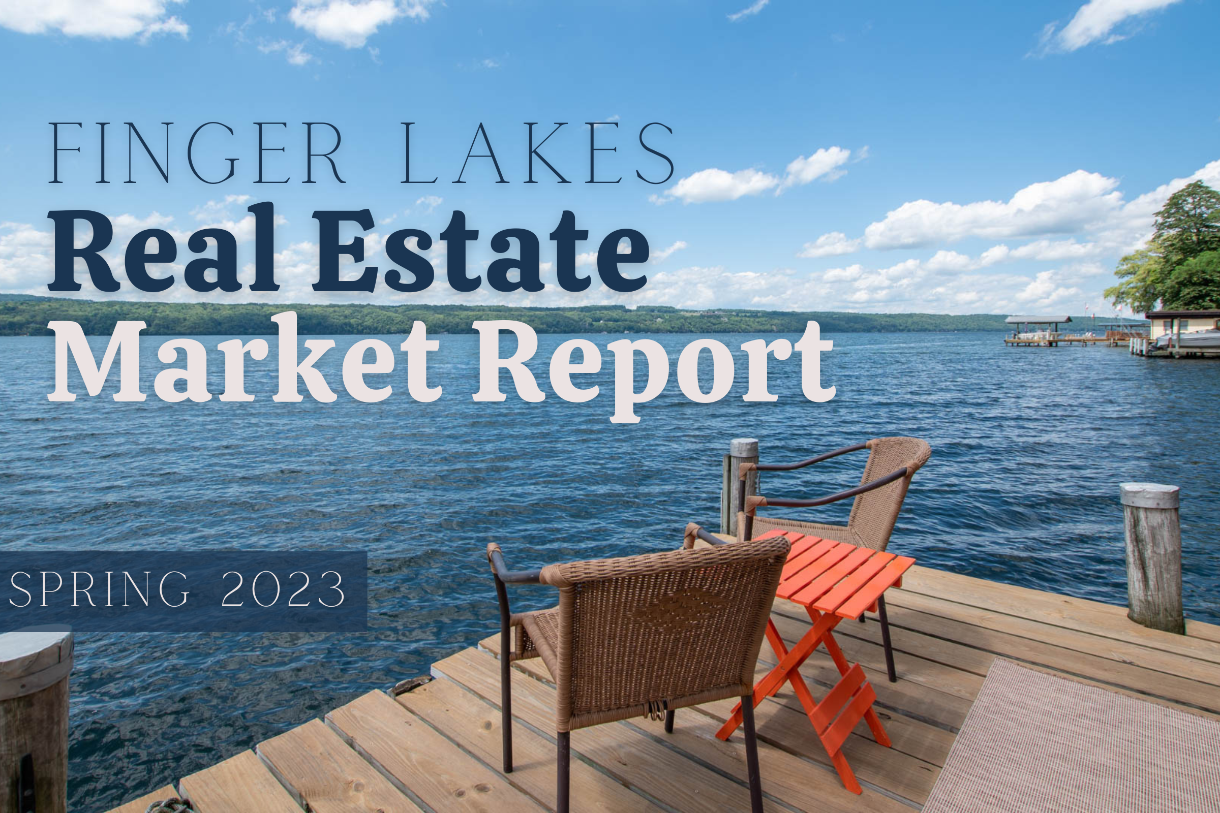 Finger Lakes Lakefront Real Estate Sales | Spring Report